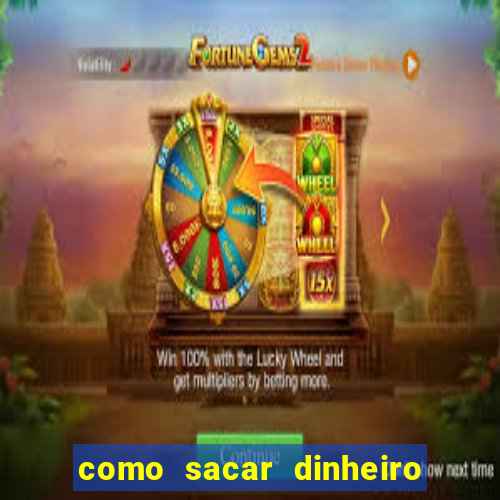 como sacar dinheiro no golden slots